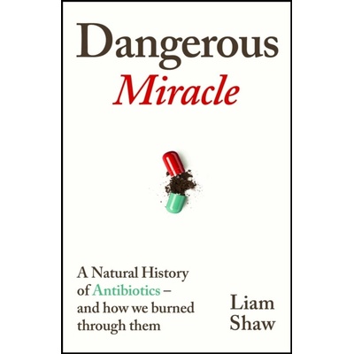 Dangerous Miracle - Liam Shaw