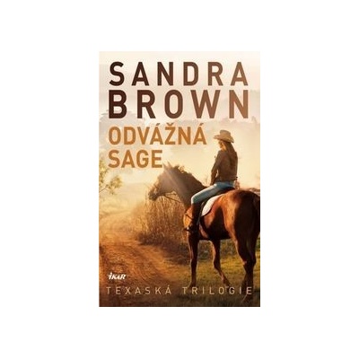 Odvážná Sage - Texaská trilogie- 2.vydání