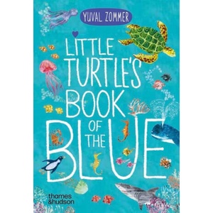 Little Turtle's Book of the Blue | Zommer, Yuval (ISBN: 9780500653463)