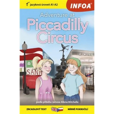Adventure at Piccadilly Circus/Dobrodružství na Piccadilly Circus | James Allen Mitchell