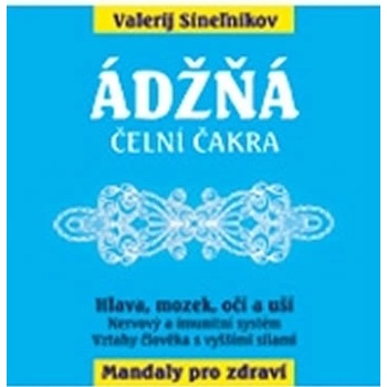 Ádžňá Čakra třetího oka