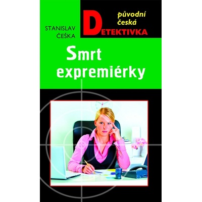 Smrt expremiérky - Stanislav Češka