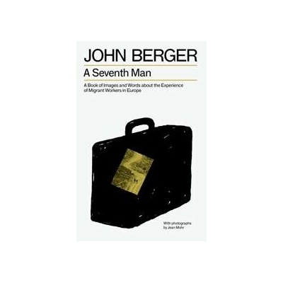 A Seventh Man - John Berger