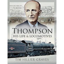 Thompson, His Life and Locomotives