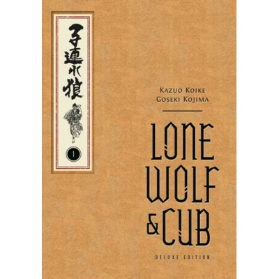 Lone Wolf and Cub Deluxe Edition Volume 1 - Kazuo Koike, Goseki Kojima
