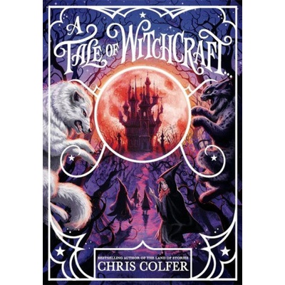 A Tale of Magic: A Tale of Witchcraft | COLFER CHRIS