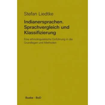 Image 1 of Indianersprachen. Sprachvergleich und Klassifizierung | Stefan Liedtke