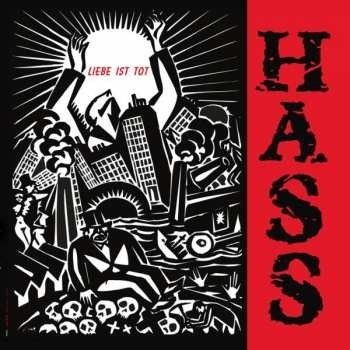 Hass - Liebe Ist Tot LTD LP