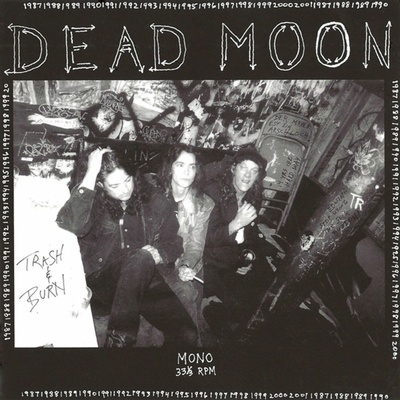Dead Moon - TRASH AND BURN Vinyl