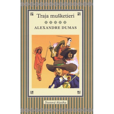 Traja mušketieri - Alexander Dumas