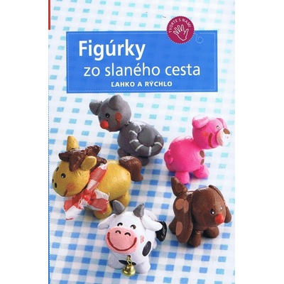 Figúrky zo slaného cesta autor neuvedený