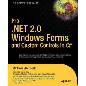 Pro . Net 2.0 Windows Forms and Custom Controls in C# | Matthew MacDonald (2012)