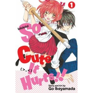 So Cute It Hurts! ! , Vol. 1 | Go Ikeyamada (ISBN: 9781421579856)