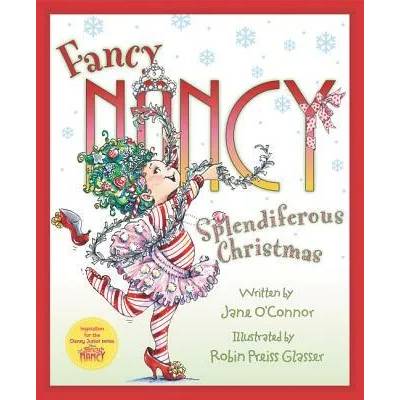 Fancy Nancy: Splendiferous Christmas | Jane O'Connor