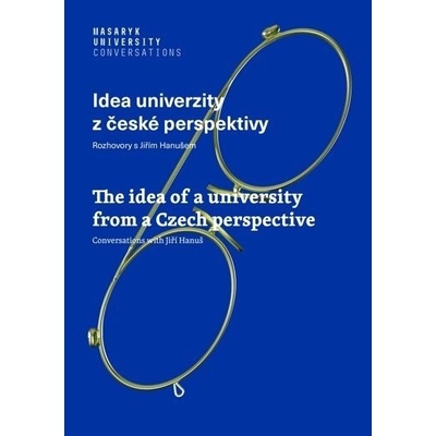 Idea univerzity z české perspektivy - Jiří Hanuš