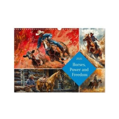 Horses, Power and Freedom Wall DIN A3 landscape, CALVENDO 12 Month Wall 2026