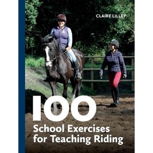 100 School Exercises for Teaching Riding (ISBN: 9780719835018)