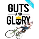 Guts and Glory