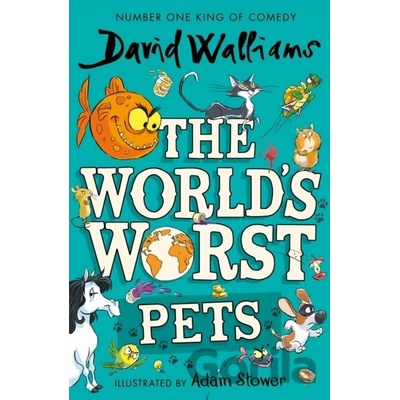 The World’s Worst Pets - David Walliams
