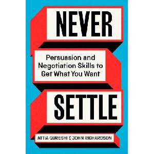 NEVER SETTLE PERSUASION & NEGOTIATIO (2026)