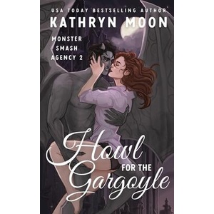 Howl for the Gargoyle | Kathryn Moon (ISBN: 9781959571247)
