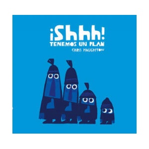 ¡Shhh! Tenemos un plan (ISBN: 9788417123765)