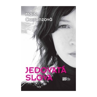 Jedovatá slova - Maite Carranzová