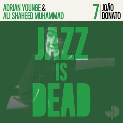 DONATO, JOAO & ADRIAN YOU - JOAO DONATO JAZZ IS DEAD 007, LP