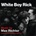 OST - WHITE BOY RICK