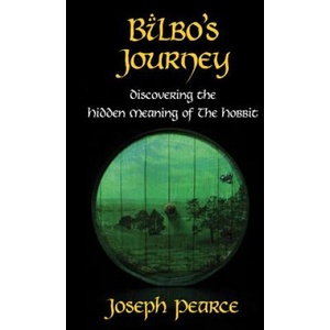 Bilbo's Journey | Joseph Pearce (2012)