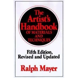 The Artist's Handbook of Materials and Techniques | Ralph Mayer, Steven Sheehan (ISBN: 9780670837014)