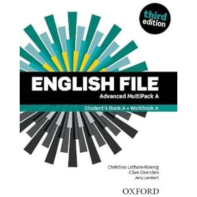 ENGLISH FILE Third Edition Advanced Multipack A Latham, koenig, Ch., Oxenden, C., Selingson, P.