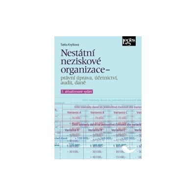 Nestátní neziskové organizace - 3. aktualizované vydání - Šárka Kryšková