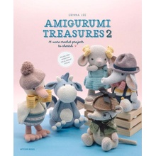 Amigurumi Treasures 2: 15 More Crochet Projects to Cherish