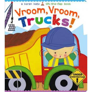 Vroom, Vroom, Trucks! | Karen Katz, Karen Katz