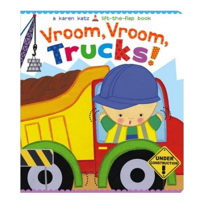 Vroom, Vroom, Trucks! | Karen Katz, Karen Katz
