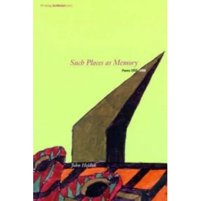 Such Places as Memory | John Hejduk