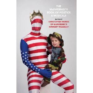 The McSweeney's Book of Politics and Musicals (ISBN: 9780307387349)