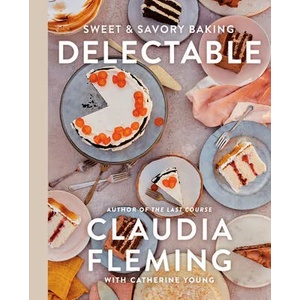 Delectable: Sweet & Savory Baking | Catherine Young, Johnny Miller (ISBN: 9780593230541)