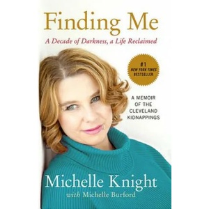Finding Me | Michelle Knight (ISBN: 9781602862791)