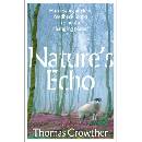 Natures Echo - Thomas Crowther
