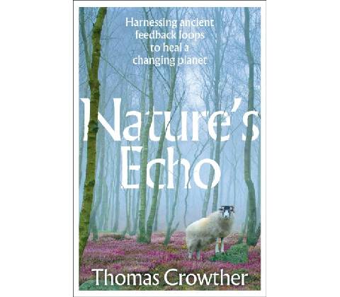 Natures Echo - Thomas Crowther