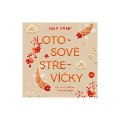 Lotosové střevíčky - Jane Yang - čte Anita Krausová,Ivana Uhlířová