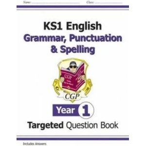 New KS1 English Year 1 Grammar, Punctuation & Spelling Targeted Question Book (with Answers) | CGP Books (ISBN: 9781782941910)