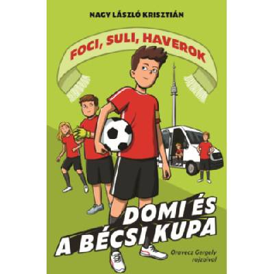 Domi és a bécsi kupa | Nagy László Krisztián