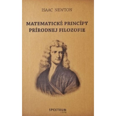 Matematické princípy prírodnej filozofie - Isaac Newton