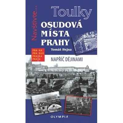 Toulky Osudová místa Prahy