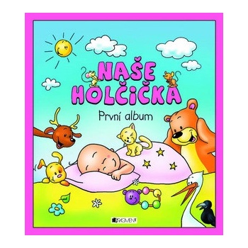 Naše holčička - První album - Schwarzová Hana