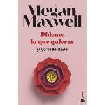 Booket Pídeme lo que quieras y yo te lo daré | MEGAN MAXWELL
