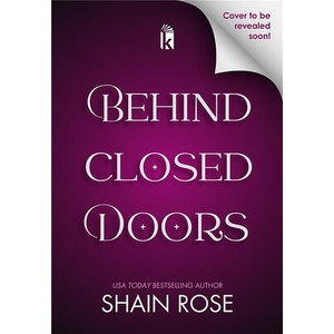 Behind Closed Doors: Deluxe Limited Edition (ISBN: 9781496758170)